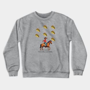 Taco Game Crewneck Sweatshirt